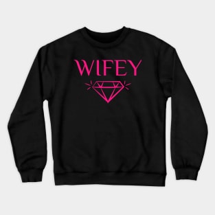 Wifey Diamond Crewneck Sweatshirt